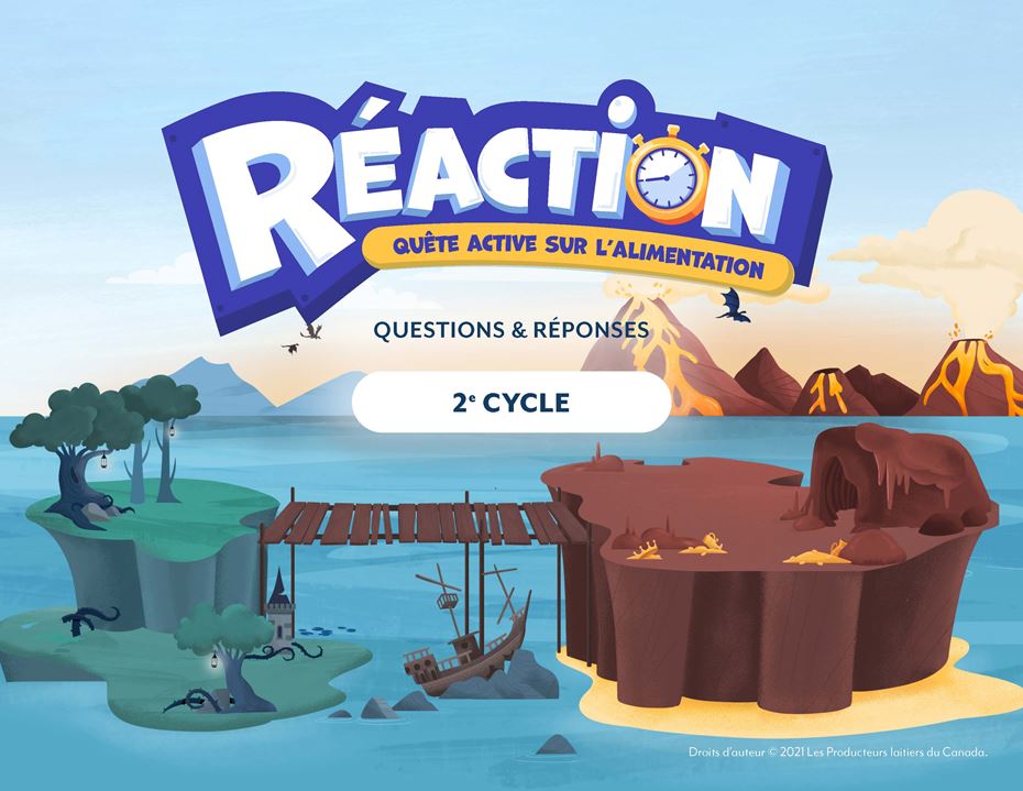 Réaction - Quête active sur l'alimentation - 2e cycle - Questions and answers - FR