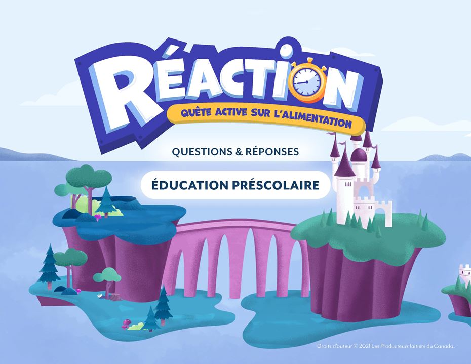 Réaction - Quête active sur l'alimentation - Éducation préscolaire - Questions and answers - FR