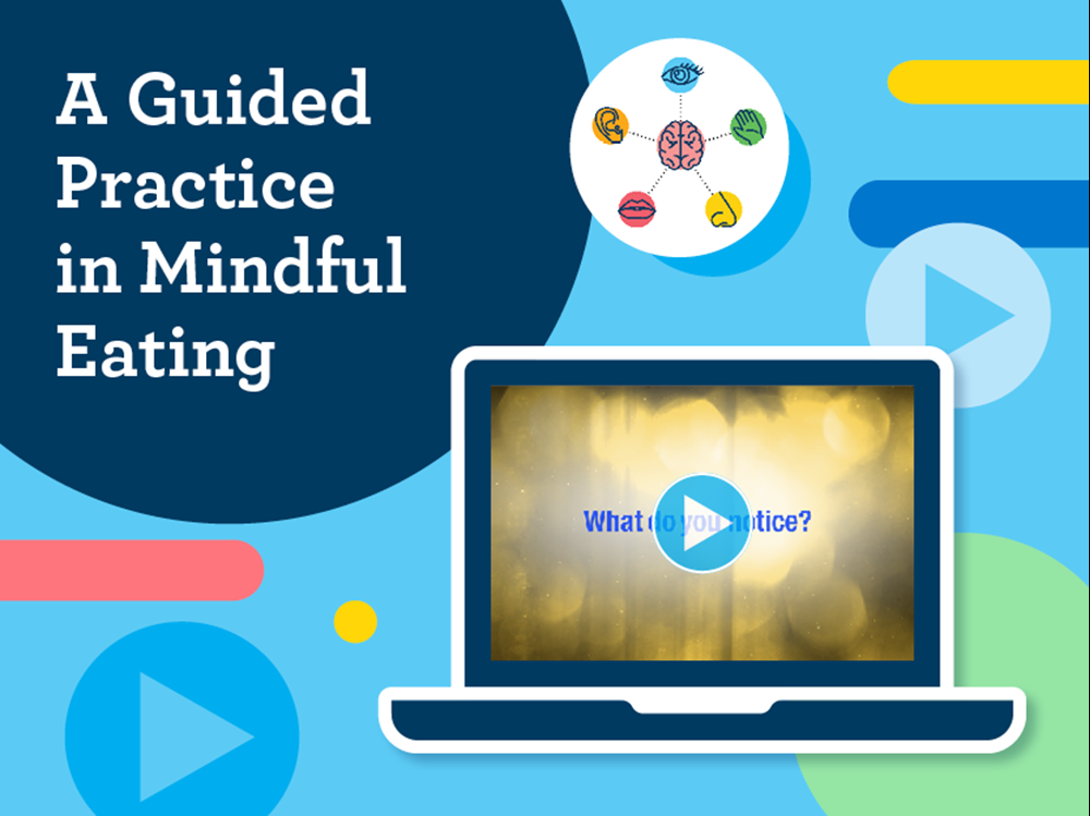 A Guided Practice in Mindful Eating 