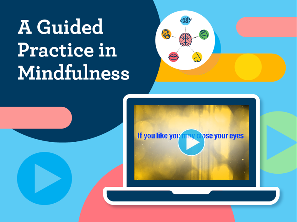 A Guided Practice in Mindfulness 